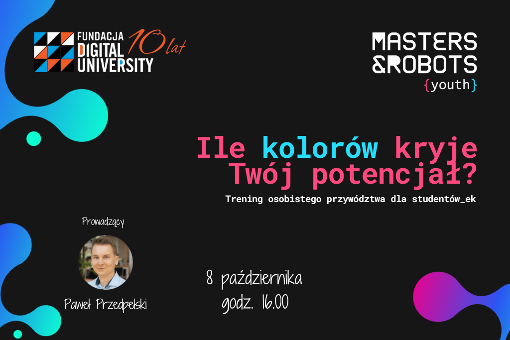 „Ile kolorów kryje Twój potencjał?